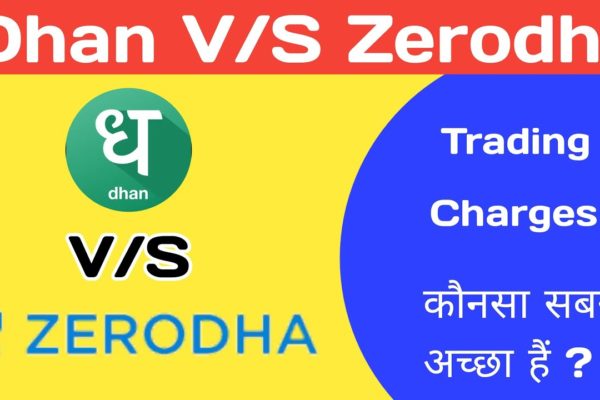 Zerodha Vs Dhan Demat Account