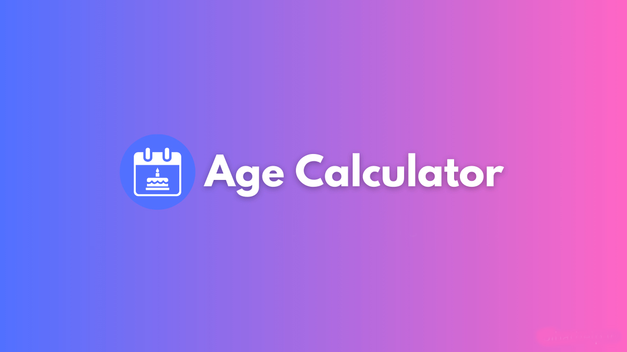 Age Calculator